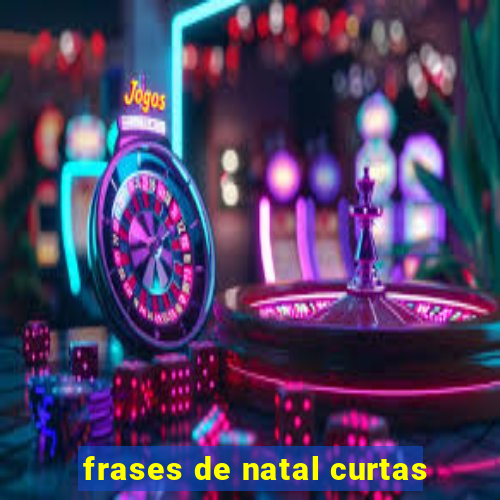 frases de natal curtas